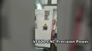 VF600 CNC Machine Precision Machining