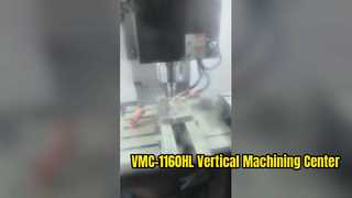 VMC-1160HL Vertical Machining Center