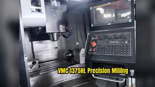VMC-1375HL: Precision Milling Machine
